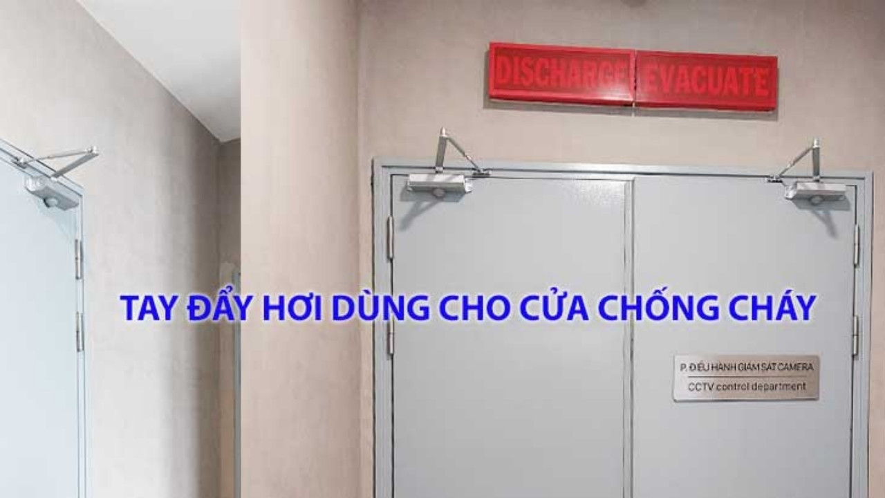 Tay đẩy hơi dùng cho cửa chống cháy